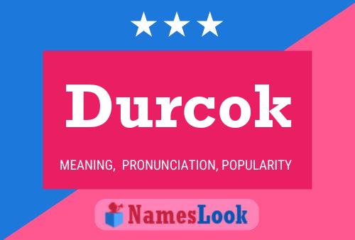 Póster del nombre Durcok