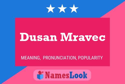 Póster del nombre Dusan Mravec