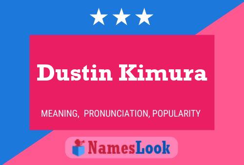 Póster del nombre Dustin Kimura