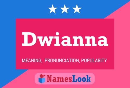 Póster del nombre Dwianna