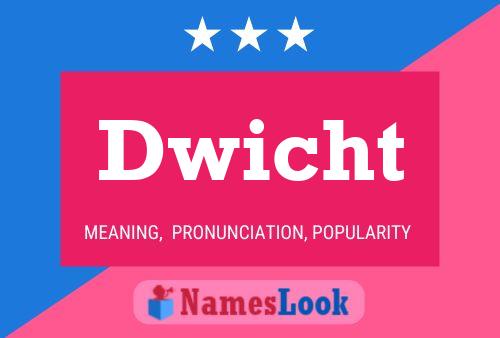 Póster del nombre Dwicht