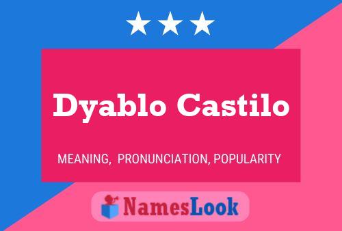 Póster del nombre Dyablo Castilo