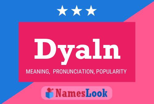 Póster del nombre Dyaln