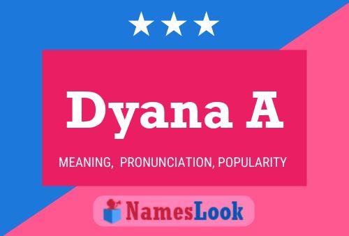 Póster del nombre Dyana A