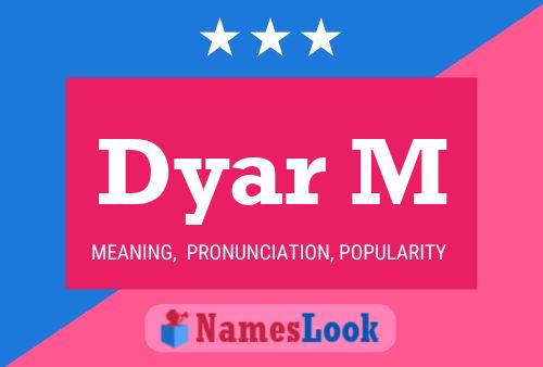 Póster del nombre Dyar M