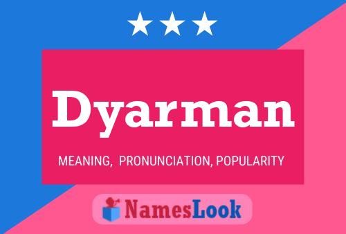 Póster del nombre Dyarman