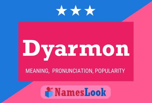 Póster del nombre Dyarmon