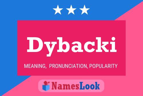 Póster del nombre Dybacki