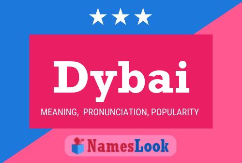 Póster del nombre Dybai