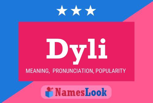 Póster del nombre Dyli