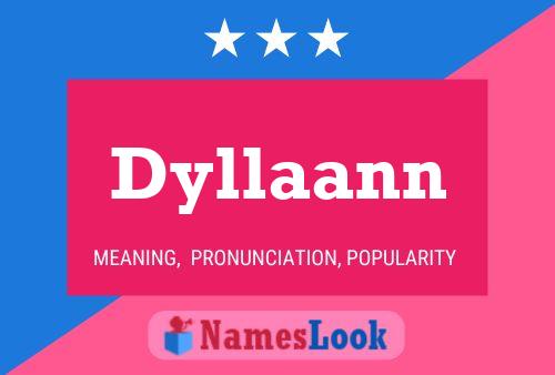 Póster del nombre Dyllaann