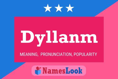 Póster del nombre Dyllanm