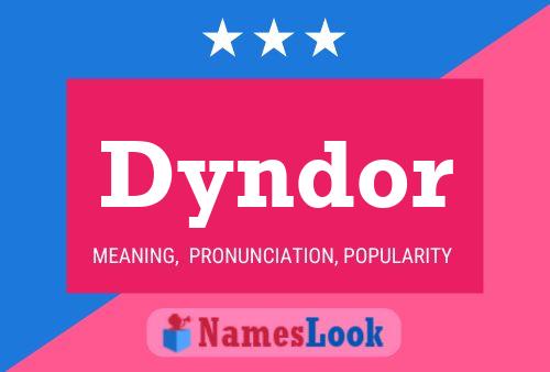 Póster del nombre Dyndor