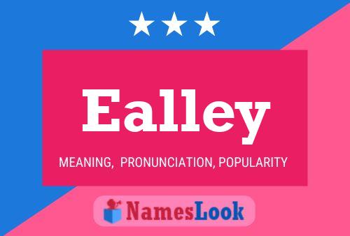 Póster del nombre Ealley