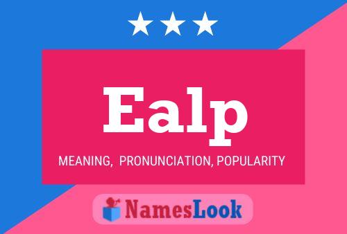 Póster del nombre Ealp