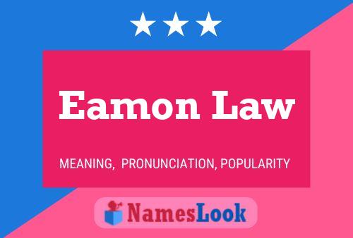 Póster del nombre Eamon Law