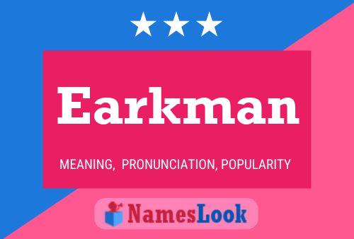 Póster del nombre Earkman