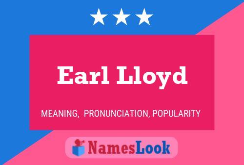 Póster del nombre Earl Lloyd