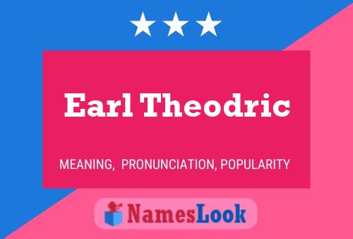 Póster del nombre Earl Theodric