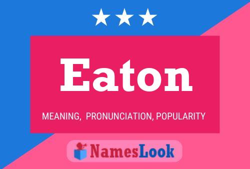 Póster del nombre Eaton