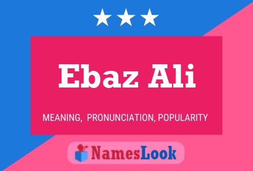 Póster del nombre Ebaz Ali