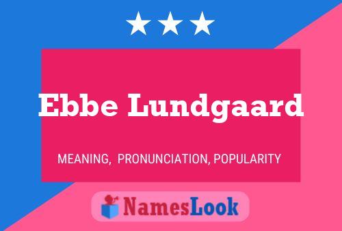 Póster del nombre Ebbe Lundgaard