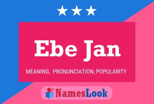 Póster del nombre Ebe Jan