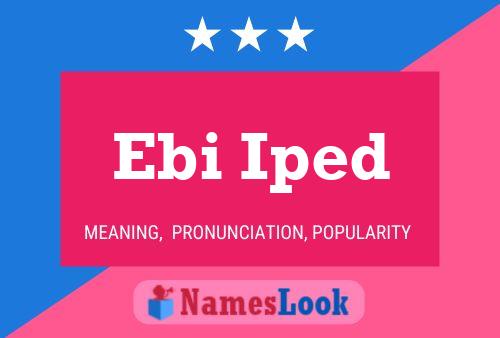 Póster del nombre Ebi Iped