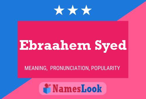 Póster del nombre Ebraahem Syed