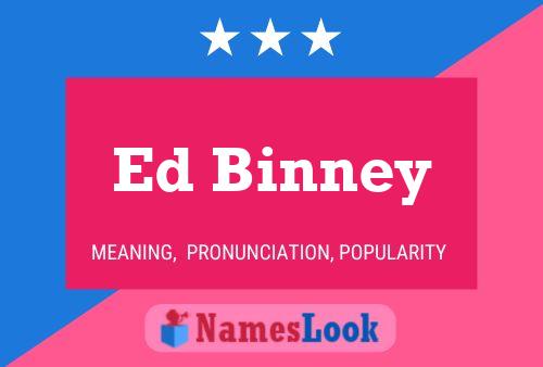 Póster del nombre Ed Binney