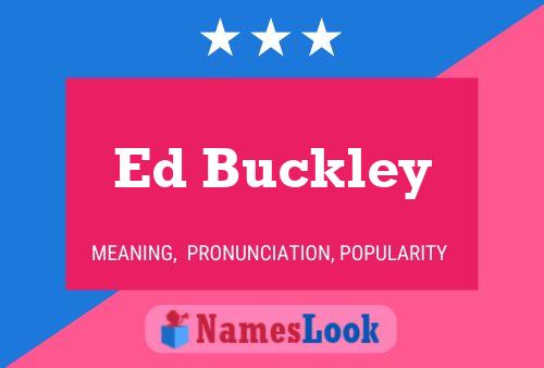 Póster del nombre Ed Buckley