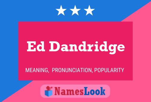 Póster del nombre Ed Dandridge