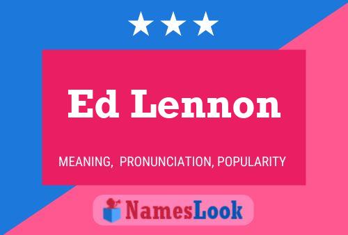 Póster del nombre Ed Lennon