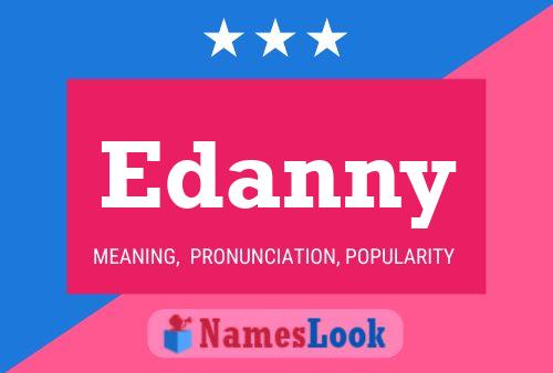 Póster del nombre Edanny