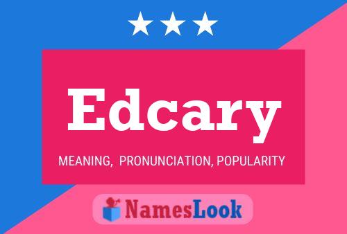 Póster del nombre Edcary