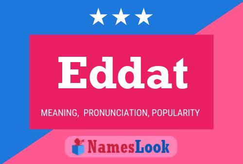 Póster del nombre Eddat