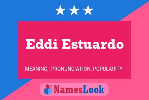 Póster del nombre Eddi Estuardo