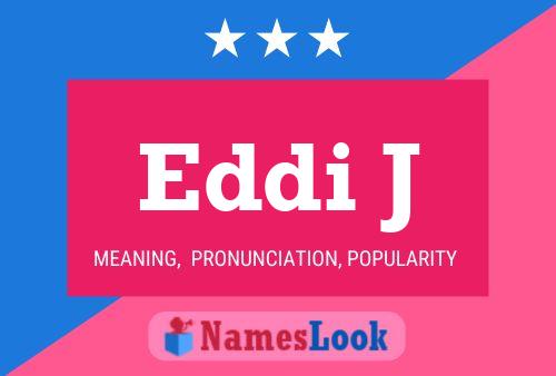 Póster del nombre Eddi J