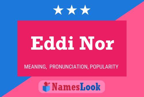 Póster del nombre Eddi Nor