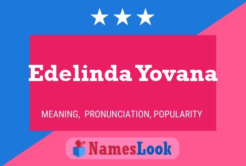 Póster del nombre Edelinda Yovana