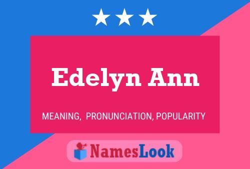 Póster del nombre Edelyn Ann