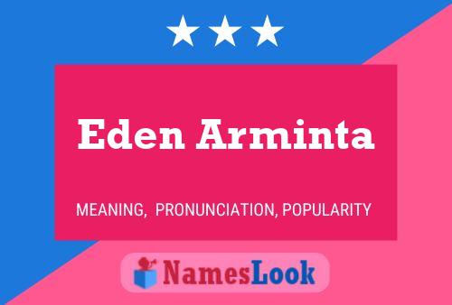 Póster del nombre Eden Arminta