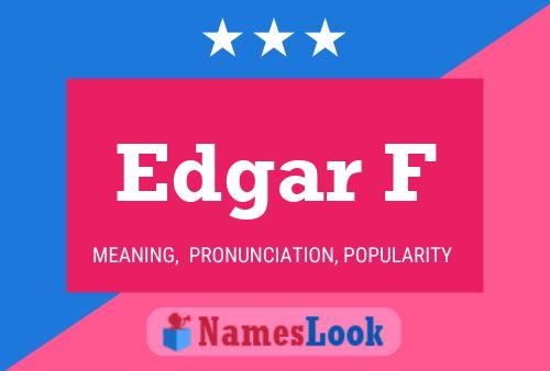 Póster del nombre Edgar F