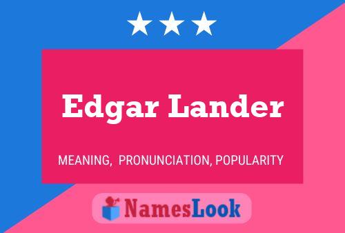 Póster del nombre Edgar Lander