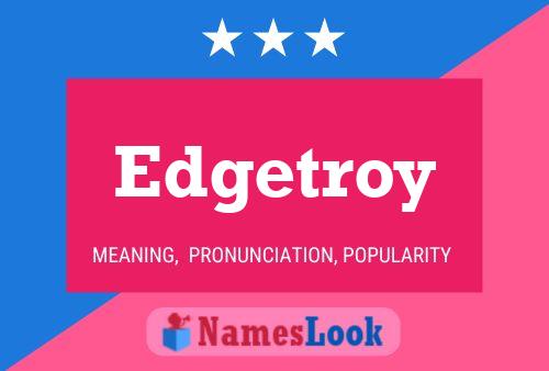 Póster del nombre Edgetroy