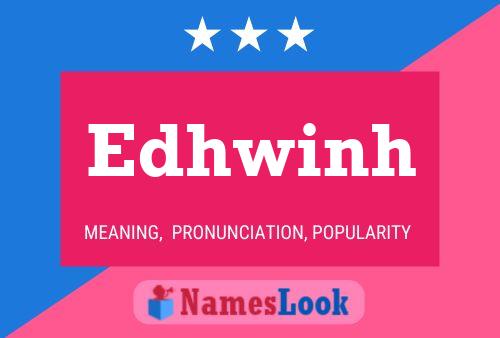 Póster del nombre Edhwinh