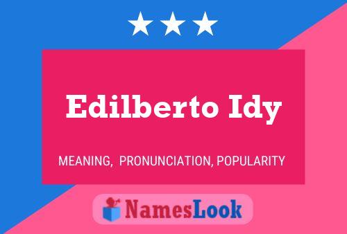 Póster del nombre Edilberto Idy