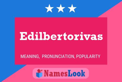 Póster del nombre Edilbertorivas