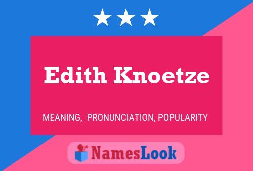 Póster del nombre Edith Knoetze