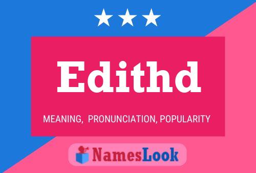 Póster del nombre Edithd